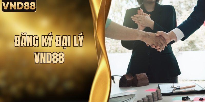 Đăng Ký Đại Lý VND88 - Khám Phá Chính Sách Hợp Tác Mới 4 Đăng Ký Đại Lý VND88 - Khám Phá Chính Sách Hợp Tác Mới