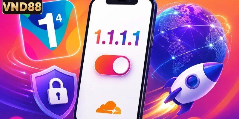 Tải 1.1.1.1 - Hướng Dẫn Thiết Lập Nhanh Từ A - Z 2 1.1.1.1 là ứng dụng hỗ trợ thay đổi DNS mặc định